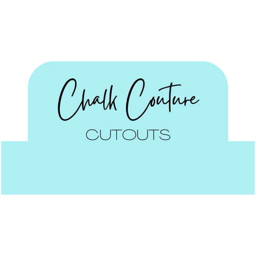 Chalk Couture Cutouts